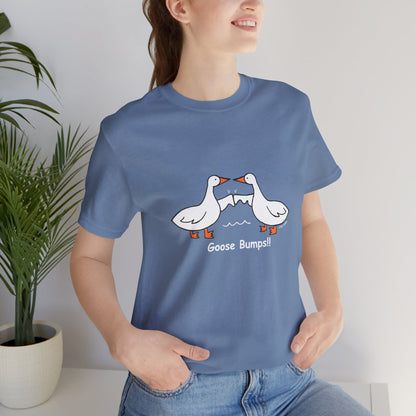 Goose Bumps!! Funny Unisex Jersey Tee - Perfect for Animal Lovers