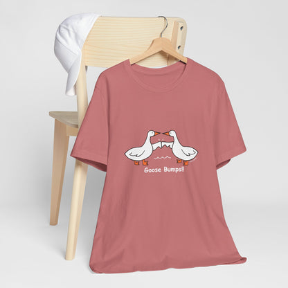 Goose Bumps!! Funny Unisex Jersey Tee - Perfect for Animal Lovers