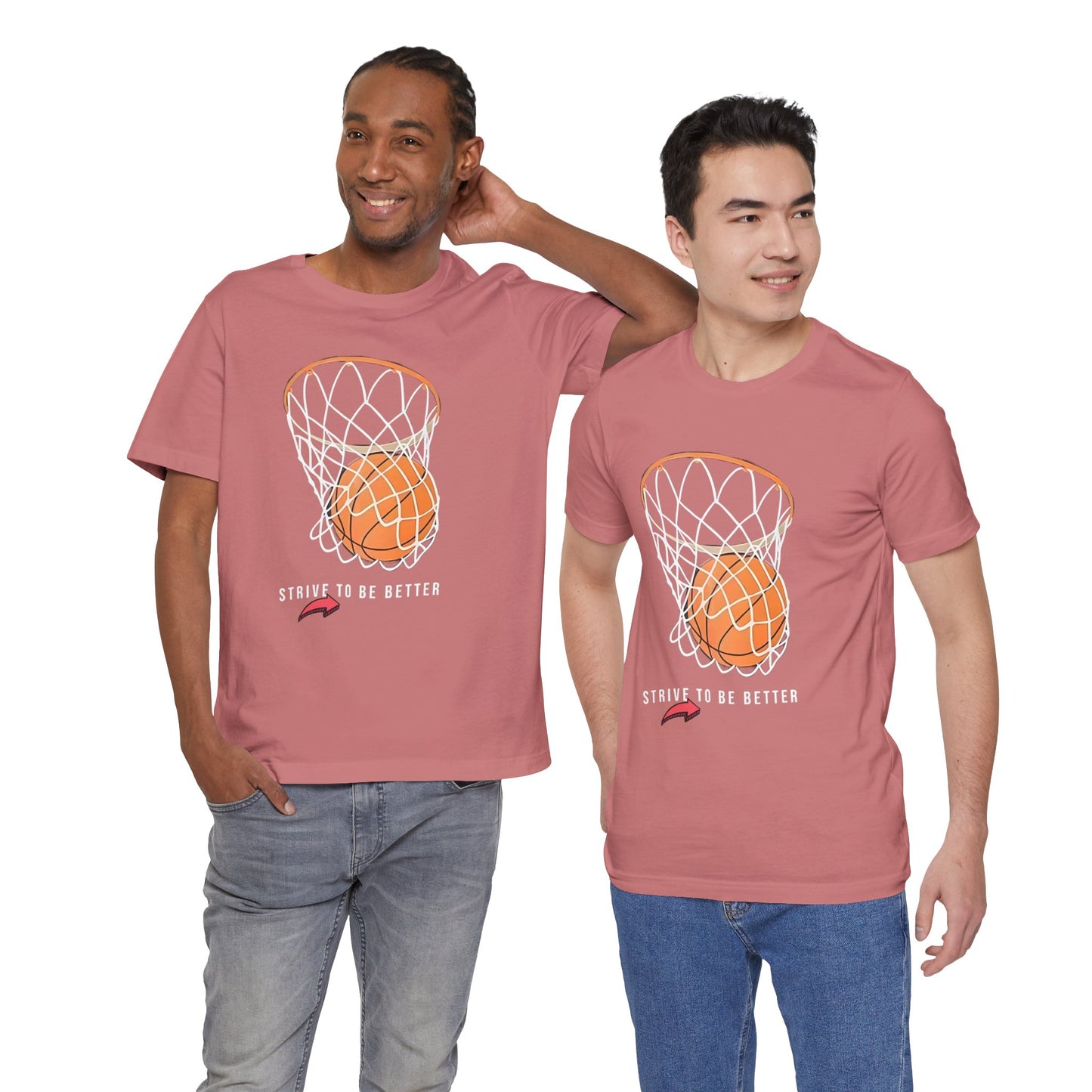 Strive to Be Better Basketball Tee - Unisex Jersey Short Sleeve T-Shirt