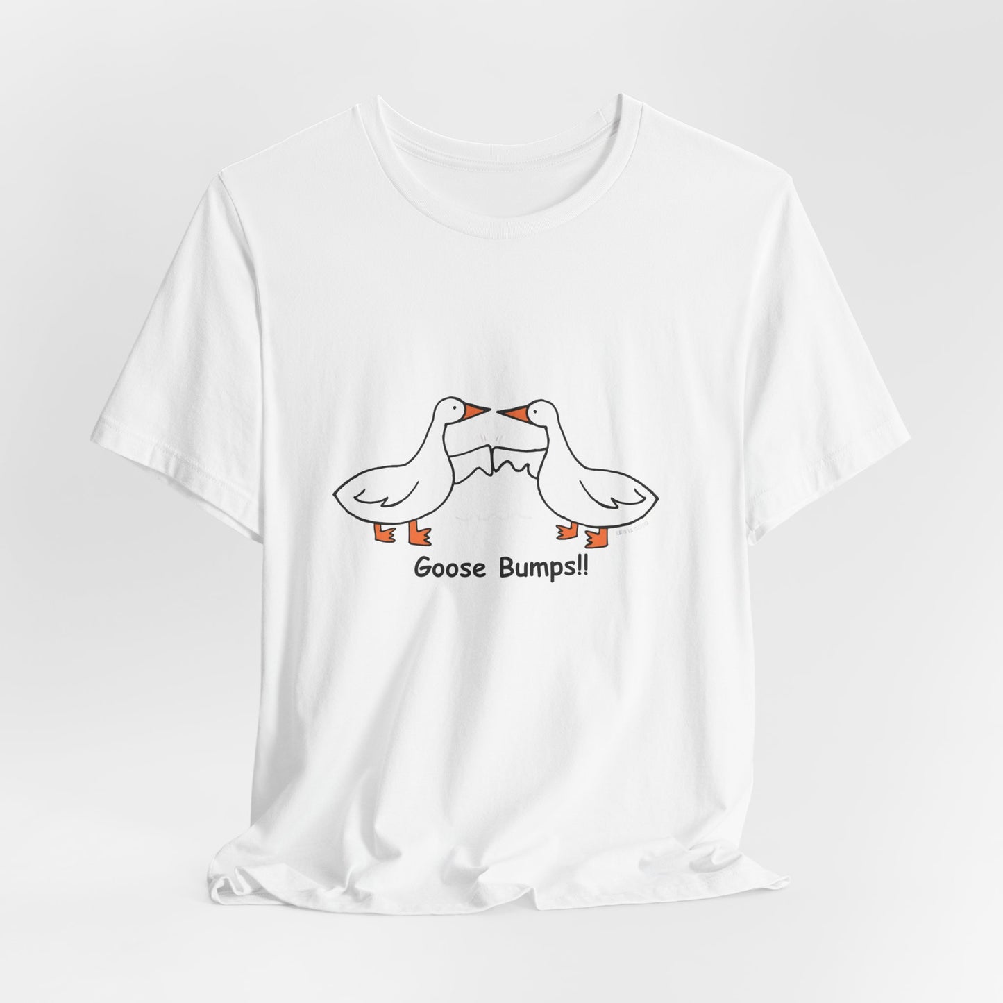 Goose Bumps!! Funny Unisex Jersey Tee - Perfect for Animal Lovers