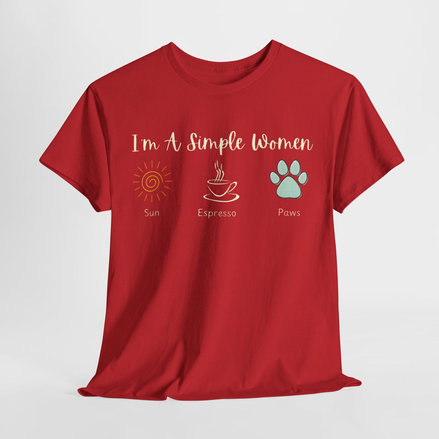 I Am a Simple Woman Cotton Tee 🌞☕🐾