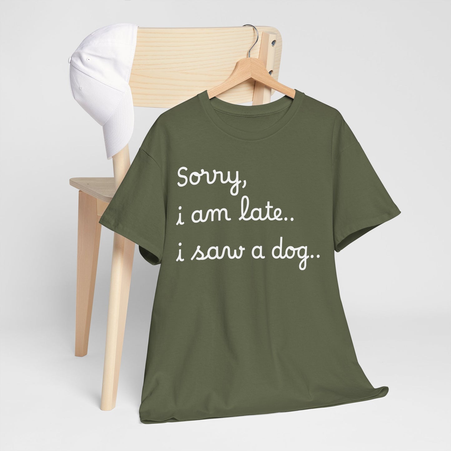 Sorry, I’m Late. I Saw A Dog Unisex Cotton Tee 🐕⏰