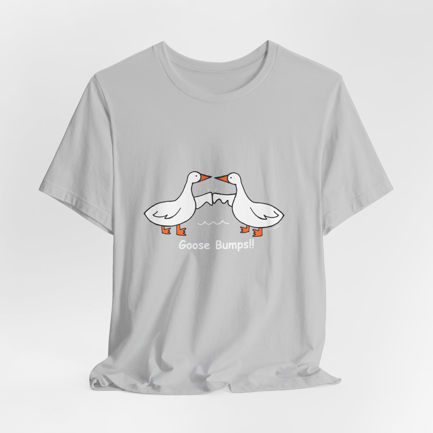 Goose Bumps!! Funny Unisex Jersey Tee - Perfect for Animal Lovers